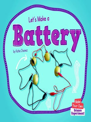 cover image of Let's Make a Battery
